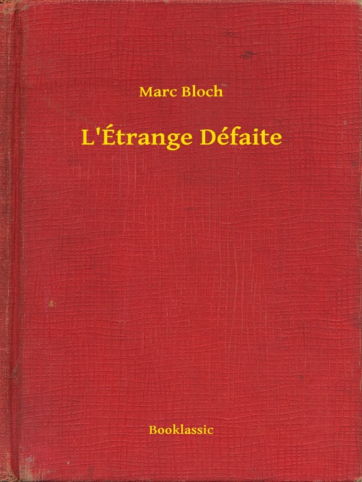 Title details for L'Étrange Défaite by Marc Bloch - Available